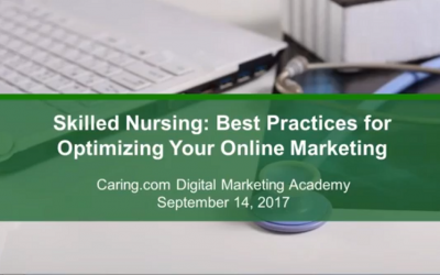 Skilled Nursing: Best Practices for Optimizing Your Online Marketing